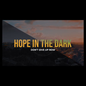 Hope In The Dark Sq